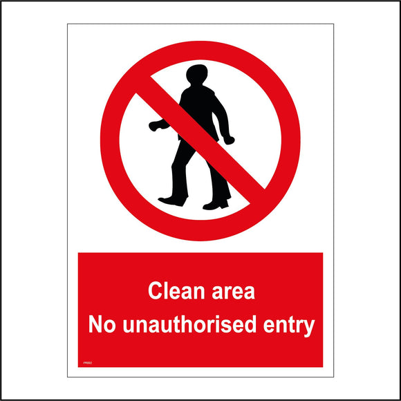 PR002 Clean Area No Unauthorised Entry Sign with Circle Person