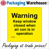 WS898 Warning Keep Window Closed When Air Con Is In Operation Sign