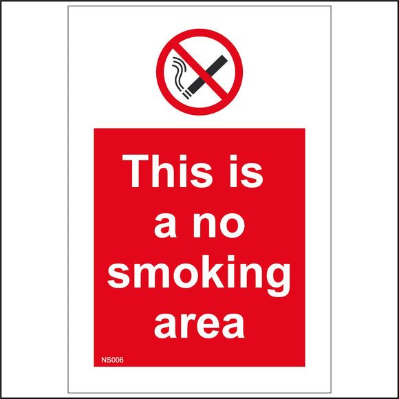 NS006 This Is A No Smoking Area Sign with Cigarette