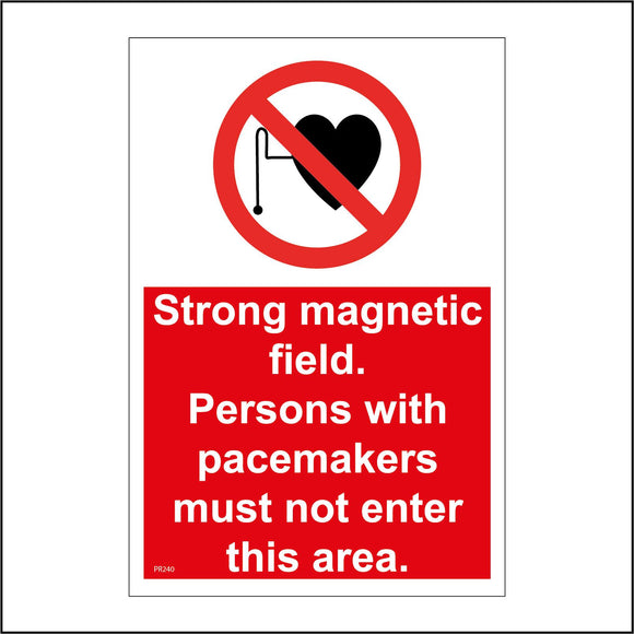 PR240 Strong Magnetic Field. Persons With Pacemakers Must Not Enter This Area. Sign with Circle Heart