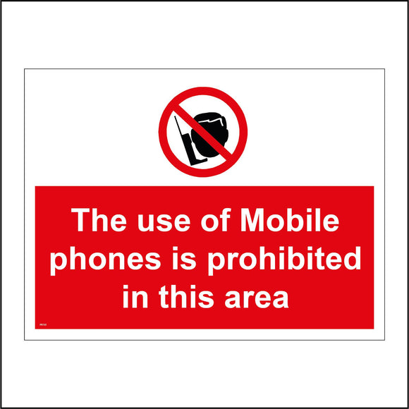 PR150 The Use Of Mobile Phones Is Prohibited In This Area Sign with Circle Mobile Phone