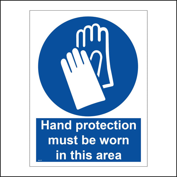 MA137 Hand Protection Must Be Worn In This Area Sign with Gloves