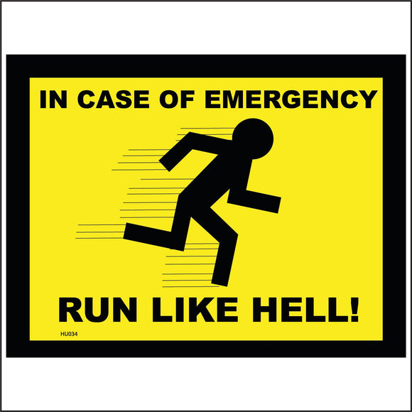 HU034 In Case Of Emergency Run Like Hell Sign with Person