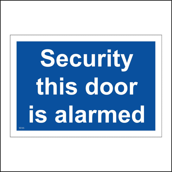 SE105 Security This Door Is Alarmed Blue Warning