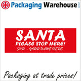 XM270 Santa Please Stop Here For Personalise Name Words Text Sign