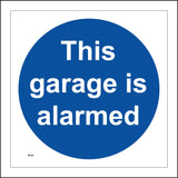 MA300 This Garage Is Alarmed Sign