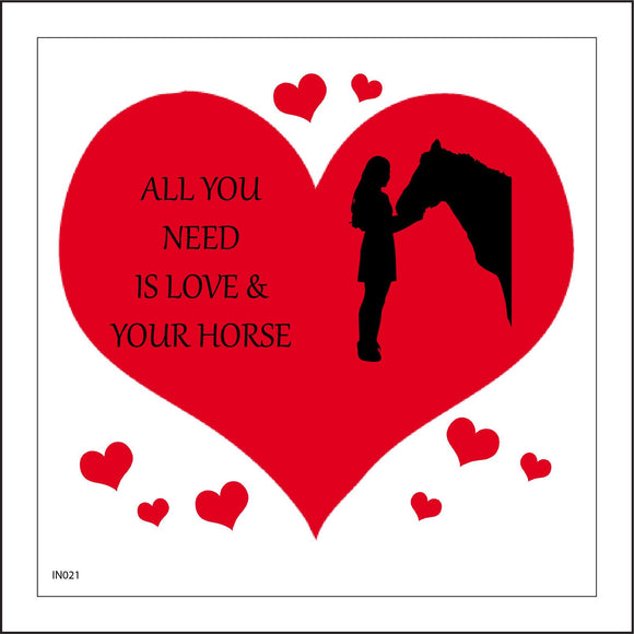 IN021 All You Need Is Love & Your Horse Sign with Heart Horse Person