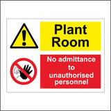 MU145 Plant Room No Admittance To Unauthorised Personnel Sign with Triangle Exclamation Mark Circle Face Hand
