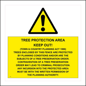 TR402 Tree Protection Area Trees Enclosed By This Fence Are Protected Sign with Triangle Exclamation Mark