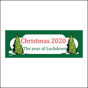 XM252 Christmas 2020 The Year Of Lockdown Sign with Christmas Trees