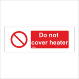 PR231 Do Not Cover Heater Sign with Circle Red Diagonal Line