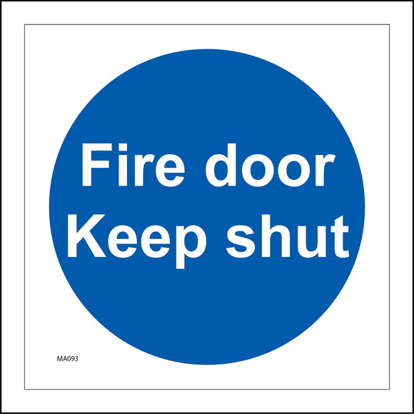 MA093 Fire Door Keep Shut Sign