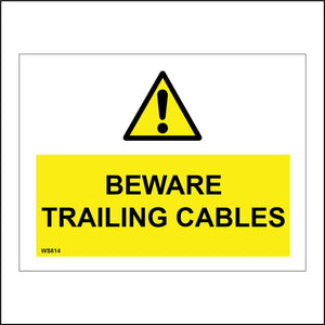 WS814 Beware Trailing Cables Sign with Triangle Exclamation Mark