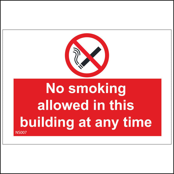 NS007 No Smoking Allowed In This Building At Any Time Sign with Cigarette