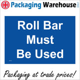 MA712 Roll Bar Must Be Used Sign