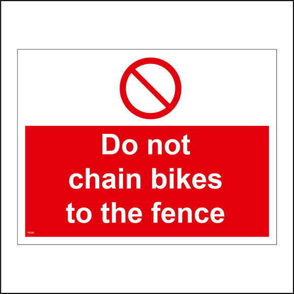 PR280 Do Not Chain Bikes To The Fence Sign with Circle Red Line