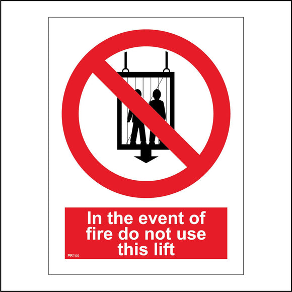 PR144 In The Event Of Fire Do Not Use This Lift Sign with Circle People Lift Arrow