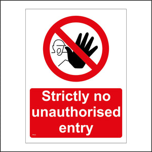 PR433 Strictly No Unauthorised Entry