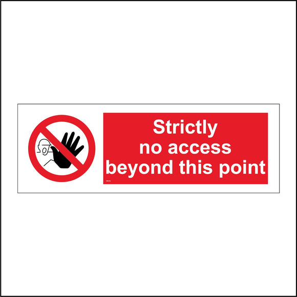 PR170 Strictly No Access Beyond This Point Sign with Circle Face Hand