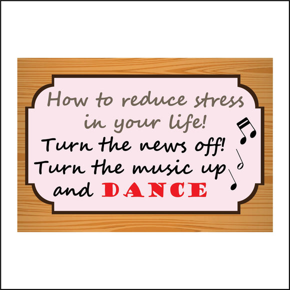 IN162 How To Reduce Stress Turn Music Up Dance Sign with Music Notes