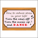 IN162 How To Reduce Stress Turn Music Up Dance Sign with Music Notes