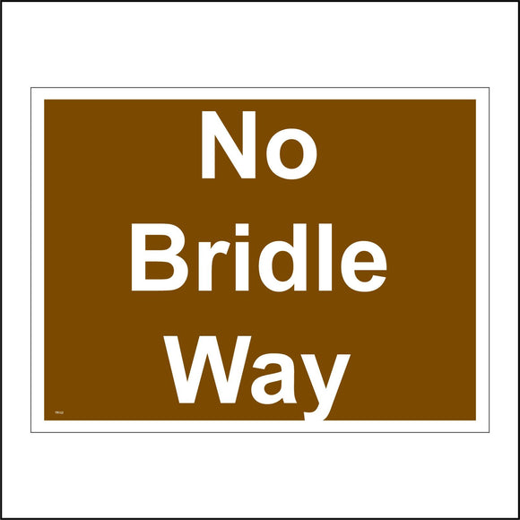 TR152 No Bridle Way Sign