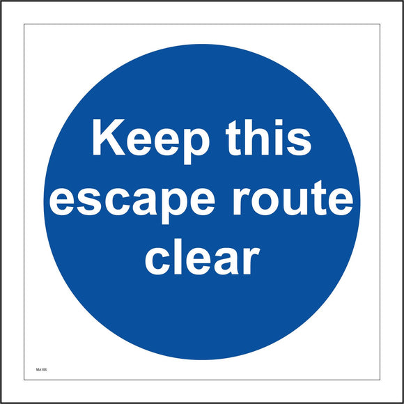 MA106 Keep This Escape Route Clear Sign