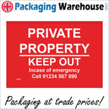CM299 Private Propery Keep Out In Case Of Emergency Call: Personalise Number Choose Sign