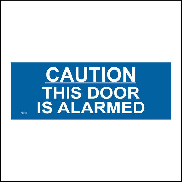 SE070 Caution This Door Is Alarmed Sign