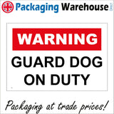 SE023 Warning Guard Dog On Duty Sign