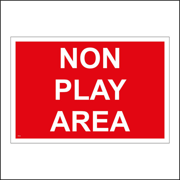 PR250 Non Play Area Sign