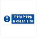 MA377 Help Keep A Clear Site Sign with Circle Exclamation Mark