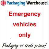 TR508 Emergency Vehicles Only Parking Safety
