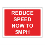 TR356 Reduce Speed Now To 5MPH Sign
