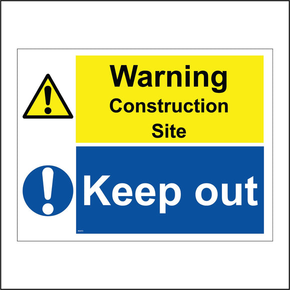 MU072 Warning Construction Site Keep Out Sign with Triangle Exclamation Mark