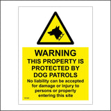 SE084 Warning This Property Is Protected By Dog Patrols No Liability Sign with Triangle Dogs Head