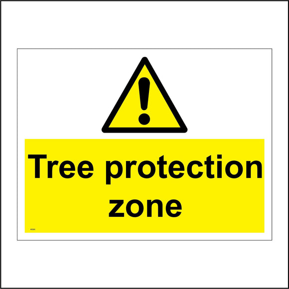 WS581 Tree Protection Zone Sign with Triangle Exclamation Mark