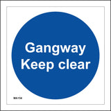 MA154 Gangway Keep Clear Sign
