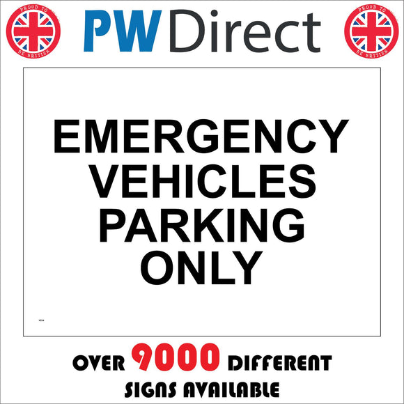 VE134 Emergency Vehicles Parking Only Sign