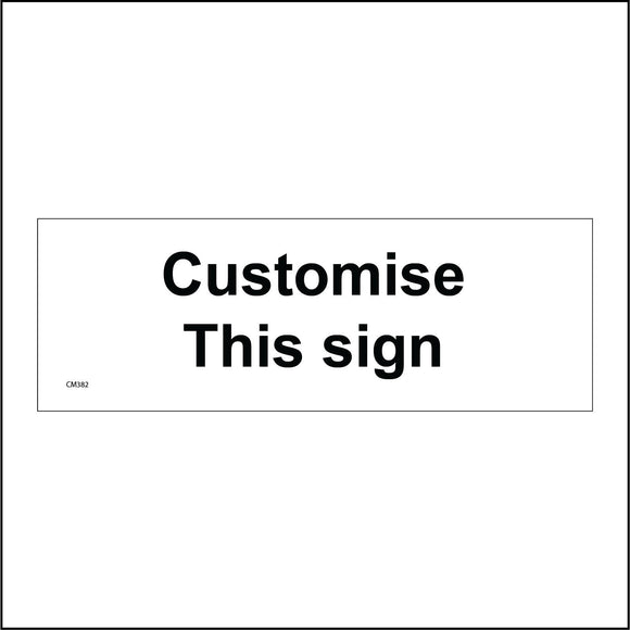 CM382 Customise This Sign White Black Tailored Fashioned Words