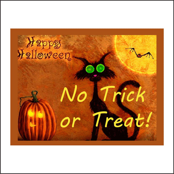 HU221 Happy Halloween No Trick Or Treat Sign with Black Cat Bat Pumpkin