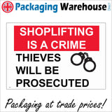 SE038 Shoplifting Is A Crime Thieves Will Be Prosecuted Sign with Handcuffs