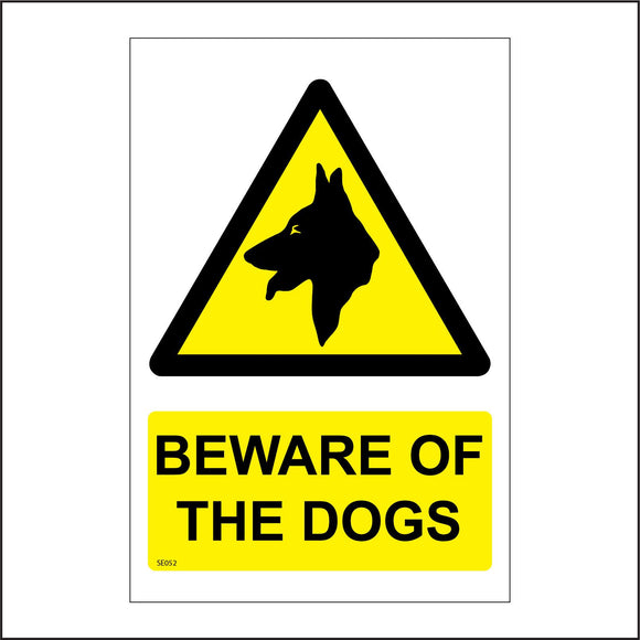 SE052 Beware Of The Dogs Sign with Triangle Dog