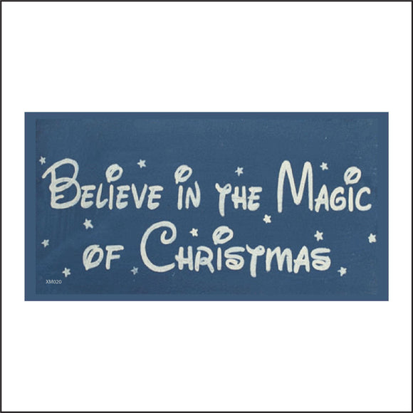 XM020 Believe In The Magic Of Christmas Sign with Stars