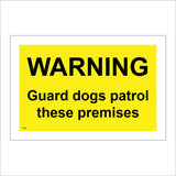 SE008 Warning Guard Dogs Patrol These Premises Sign