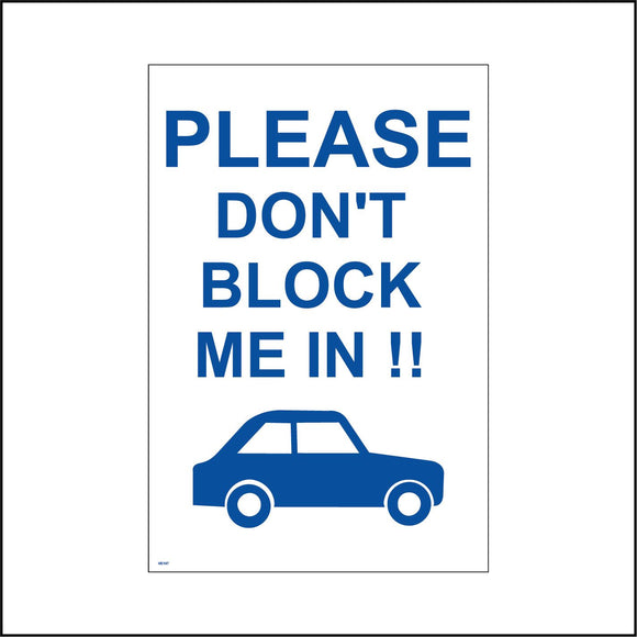 VE147 Please Dont Block Me In Sign with Car Exclamation Mark