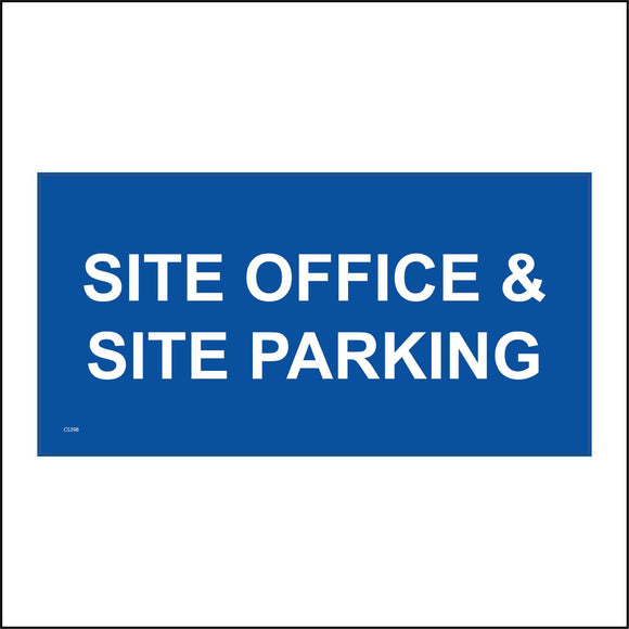 CS398 Site Office & Parking