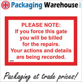 SE098 Please Note If You Force Gate Billed For Repairs Actions Recorded