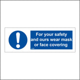 MA665 For Your Safety And Ours Wear Mask Or Face Covering Sign with Exclamation Mark