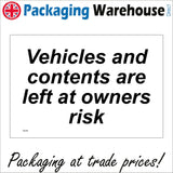 TR240 Vehicles And Contents Are Left At Owners Risk Sign